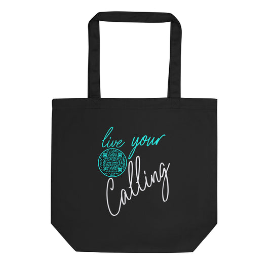 LIVE YOUR CALLING-TEAL-Eco Tote Bag