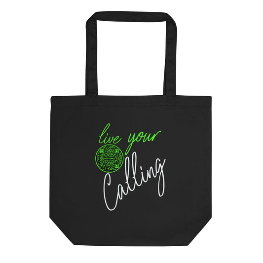 LIVE YOUR CALLING-GREEN-Eco Tote Bag