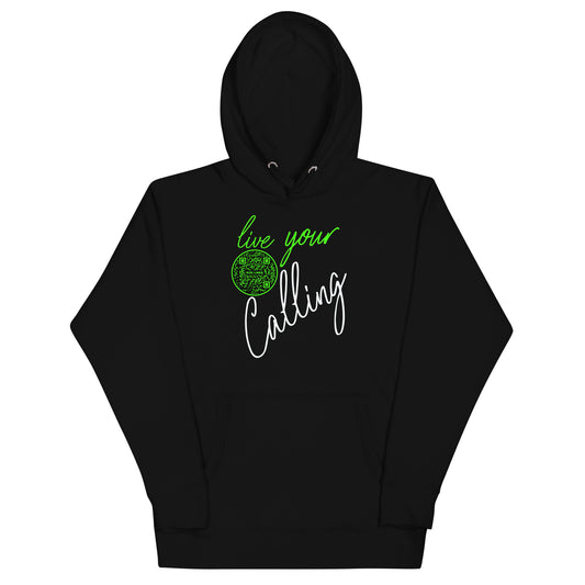 LIVE YOUR CALLING-GREEN-Unisex Hoodie