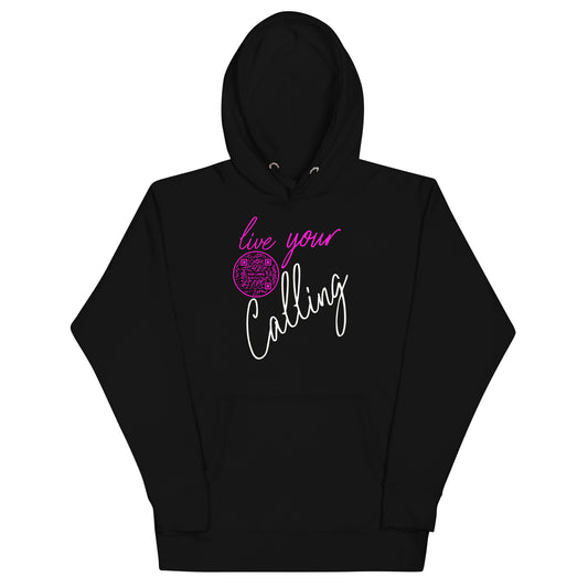 LIVE YOUR CALLING-PINK-Unisex Hoodie