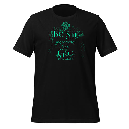 BE STILL-TEAL-Unisex t-shirt