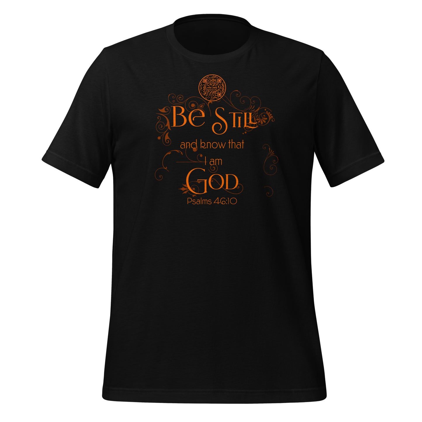 BE STILL-ORANGE-Unisex t-shirt