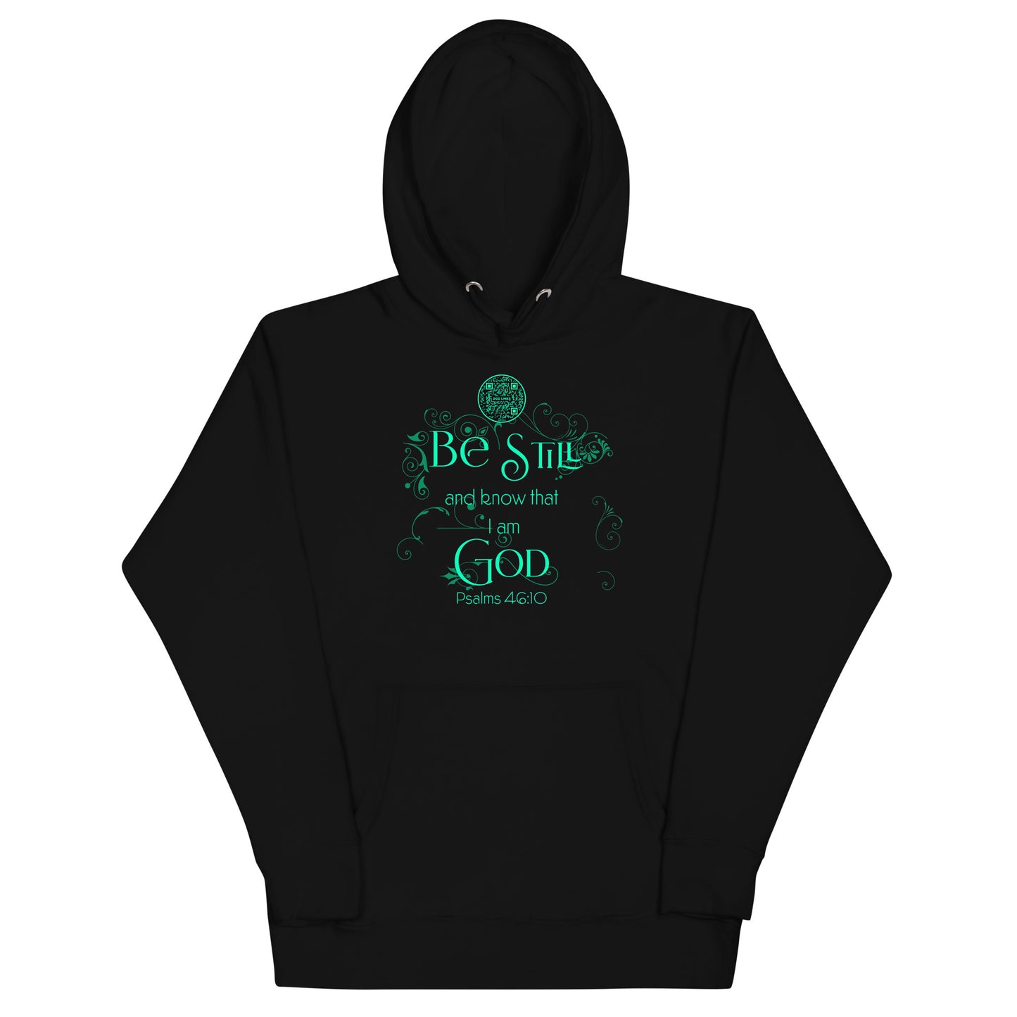 BE STILL-TEAL-Unisex Hoodie